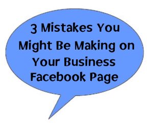 150624 3 Mistakes on Business Facebook Pages