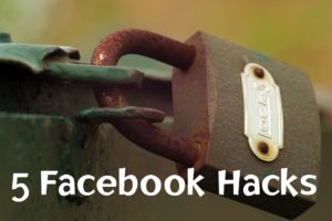 5 Facebook Hacks - Title